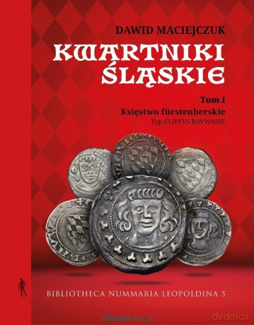 Kwartniki Śląskie (Tom 1) Księstwo furstenberskie - Dawid Maciejczuk [KSIĄŻKA]
