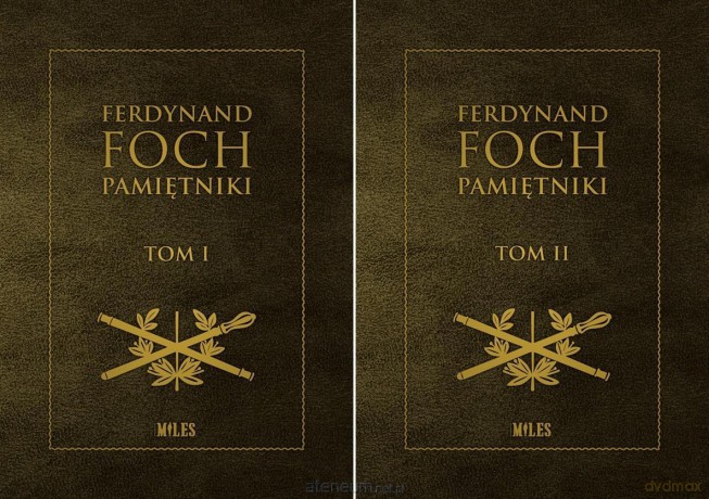 Pamiętniki 1914-1918 (Tom I-II) - Ferdynand Foch [KSIĄŻKA]