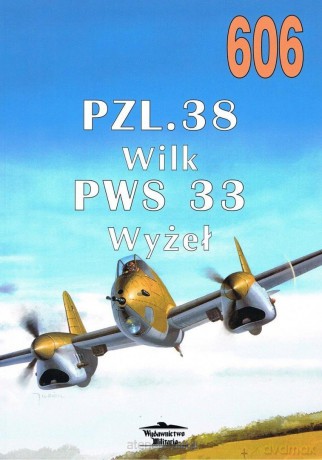 PZL.38 Wilk PWS 33 Wyżeł 606 - Janusz Ledwoch [KSIĄŻKA]