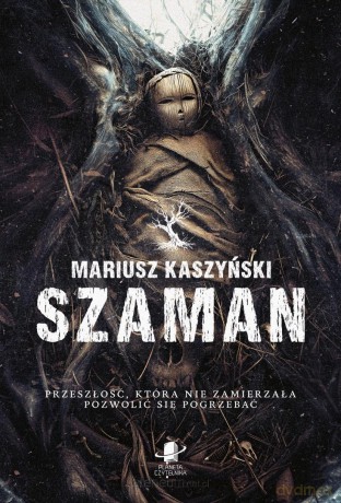 Szaman - Mariusz Kaszyński [KSIĄŻKA]