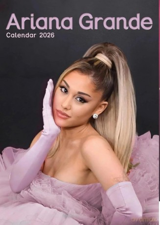 Ariana Grande: Ariana Grande 2026 Unofficial Calendar [KALENDARZ]