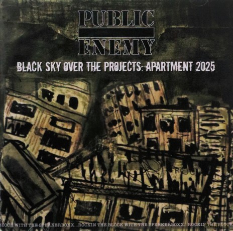 Public Enemy: Black Sky Over The Projects: Apartment 2025 [CD]