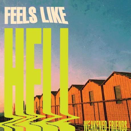 Weakened Friends: Feels Like Hell (Nuclear Splatter) [Winyl]