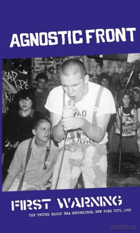 Agnostic Front: First Warning The United Blood-Era Recordings. New York City. 1983 [KASETA]