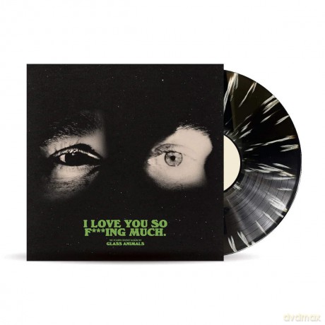 Glass Animals: I Love You So F---Ing Much (Black/White Splatter) (Indies) [Winyl]