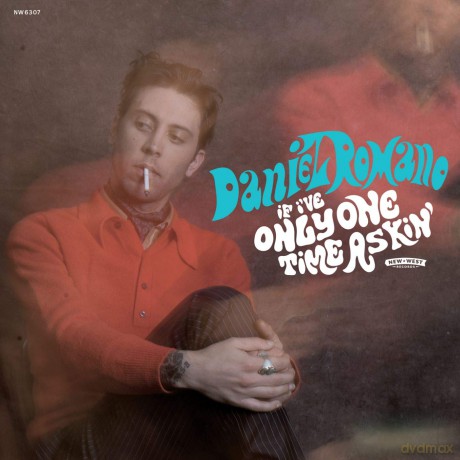 Daniel Romano: If Ive Only One Time Askin (Opaque Turquoise) [Winyl]