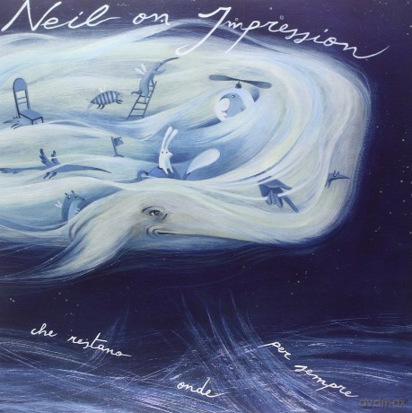 Neil On Impression: LOceano Delle Onde Che Restano Onde Per Sempre [Winyl]