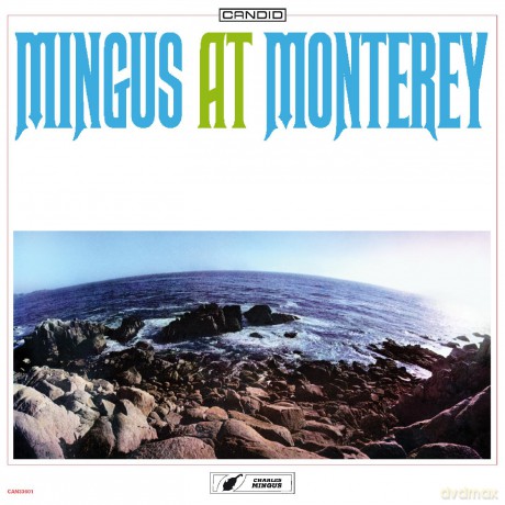 Charles Mingus: Mingus At Monterey [Winyl]