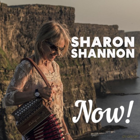 Sharon Shannon: Now! [CD]