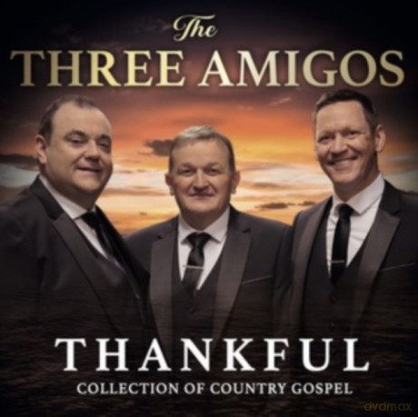 Three Amigos: Thankful [CD]