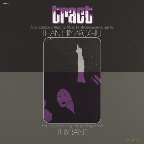 Ilhan Mimaroglu: Tract: A Composition Of Agitprop Music For Electromagnetic Tape [Winyl]