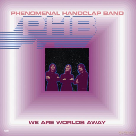Phenomenal Handclap Band: We Are Worlds Away [Winyl]