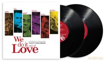 Alex Rossi: We Do It Out Of Love - A Tribute To The Great Toots Thielemans [Winyl]