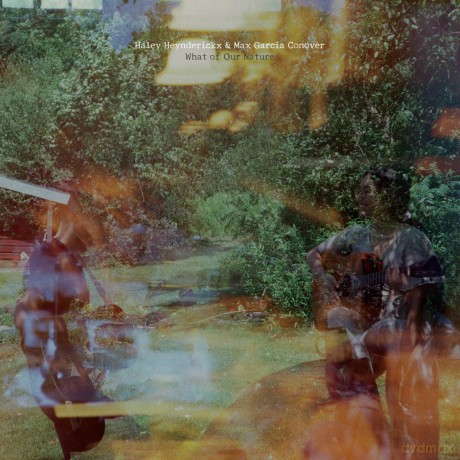 Haley Heynderickx: What Of Our Nature [CD]