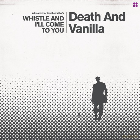 Death And Vanilla: Whistle And Ill Come To You (Reimagined Score) [Winyl]