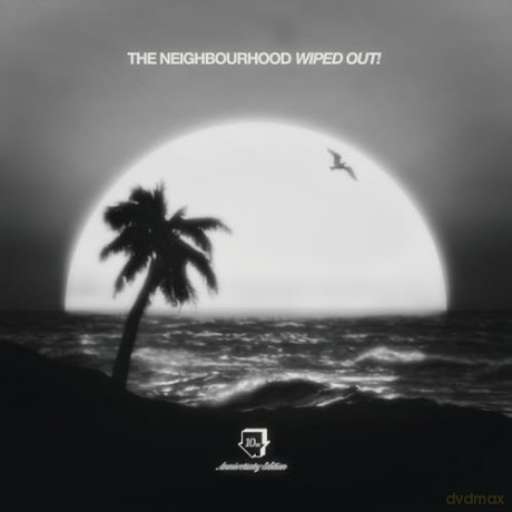 The Neighbourhood: Wiped Out! 10th Anniversary [2xWinyl]