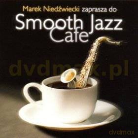 Smooth Jazz Cafe vol. 1 - Marek Niedźwiecki Zaprasza [CD]