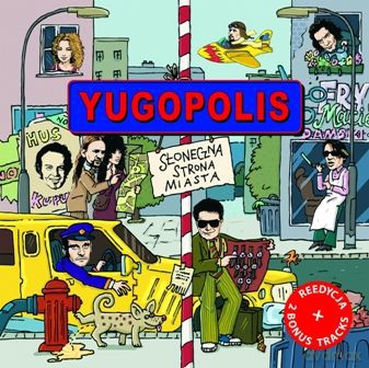 Yugopolis: Słoneczna Strona Miasta (Reedycja) [CD]