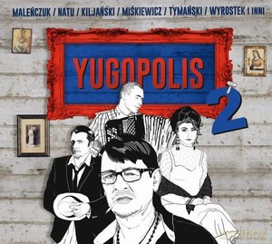 Yugopolis: Yugopolis 2 (Reedycja) [CD]