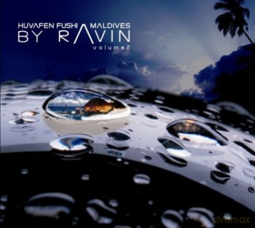 Dj Ravin: Huvafen Fushi Maldives Vol 2 [CD]+[DVD]