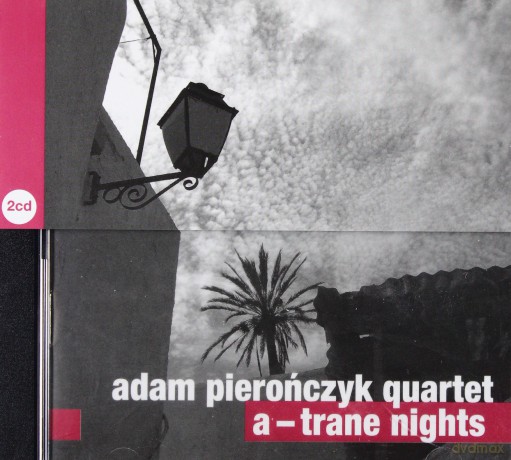 Adam Pierończyk Quartet: A- Trade Nights [2CD] 