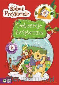 Dekoracje świąteczne. Kubuś i przyjaciele [KSIĄŻKA]