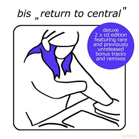 Bis: Return To Central (Deluxe) [2CD]