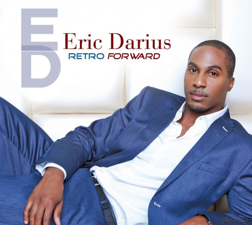 Eric Darius: Retro Forward [CD]