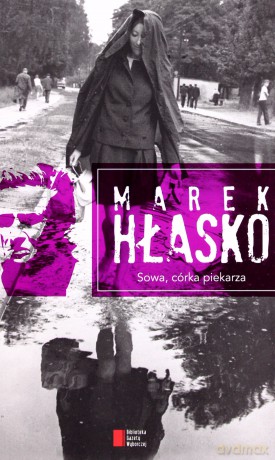 Sowa, córka piekarza - Marek Hłasko [KSIĄŻKA]