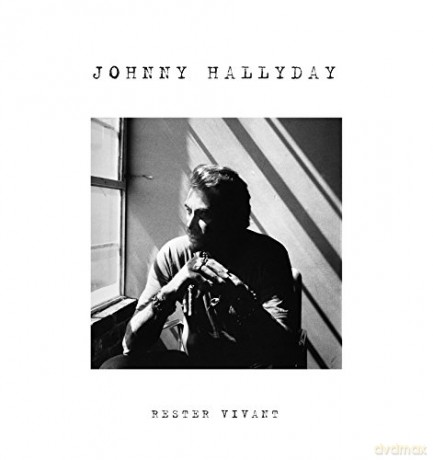 Johnny Hallyday: Rester Vivant [CD]