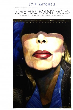 Joni Mitchell: Love Has Many Faces: A Quartet, A Ballet, Waiting To Be Danced [4CD]