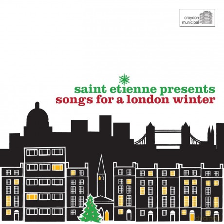 Saint Etienne Presents Songs For A London Winter [CD]