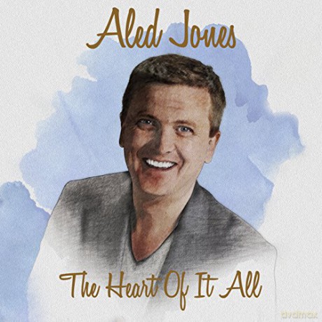 Aled Jones: The Heart Of It All [CD]
