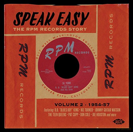 Speak Easy ~ The RPM Records Story Volume 2 - 1954-57 [2CD]