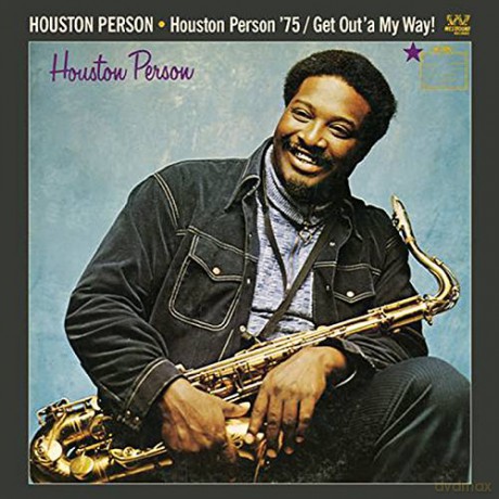 Houston Person: Houston Person \'75 / Get Out\'a My Way! [CD]