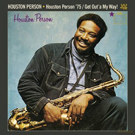 Houston Person: Houston Person \'75 / Get Out\'a My Way! [CD]