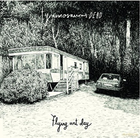 Tyrannosaurus Dead: Flying Ant Day [CD]