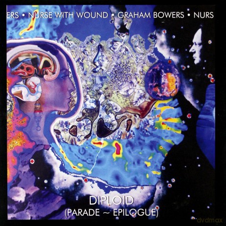 Nurse With Wound/Graham Bowers: Diploid (Parade ~ Epilogue) [CD]