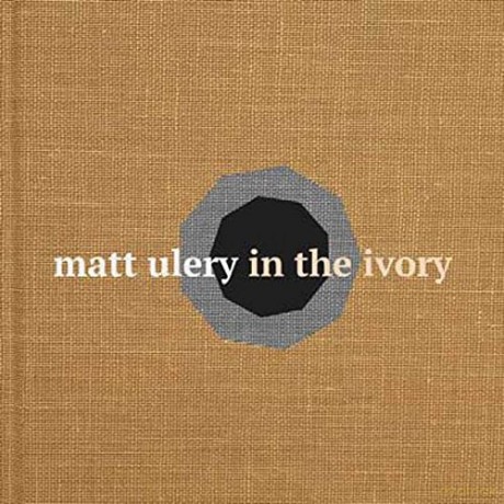 Matt Ulery: In The Ivory [2CD]