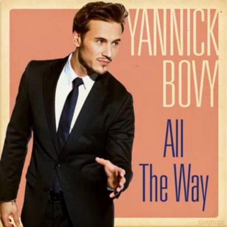 Yannick Bovy: All The Way [CD]