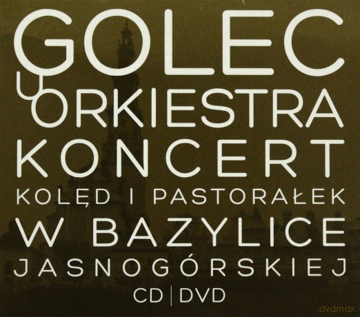 Golec Uorkiestra: Koncert Kolęd I Pastorałek W Bazylice Jasnogórskiej [CD]+[DVD]