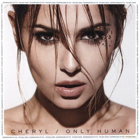 Cheryl: Only Human (PL) [CD]