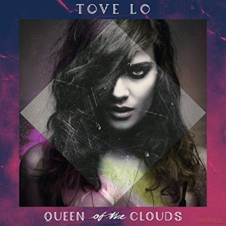 Tove Lo: Queen Of The Clouds [CD]