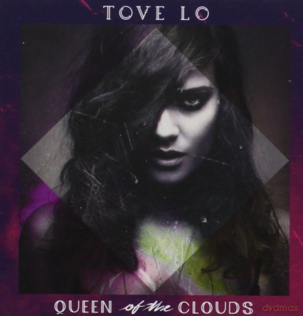 Tove Lo: Queen Of The Clouds [CD]