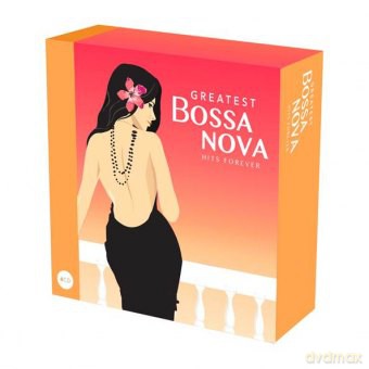 The Greatest Bossa Nova Hits Forever [4CD]