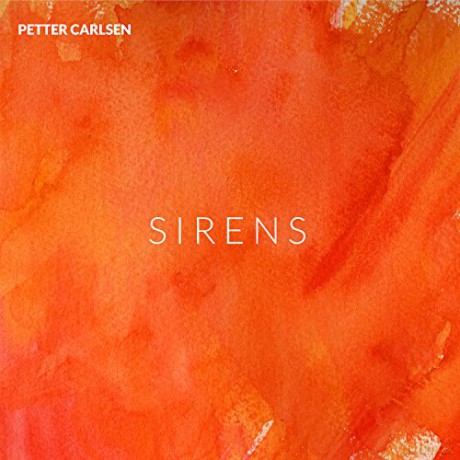 Petter Carlsen: Sirens [CD]