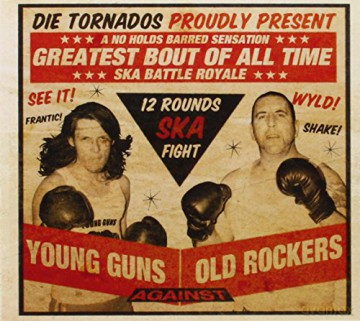 The Tornados: Young Guns Against Old Rockers [CD]