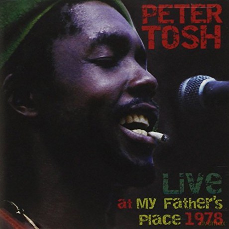Peter Tosh: Live at My Fathers Place [CD]