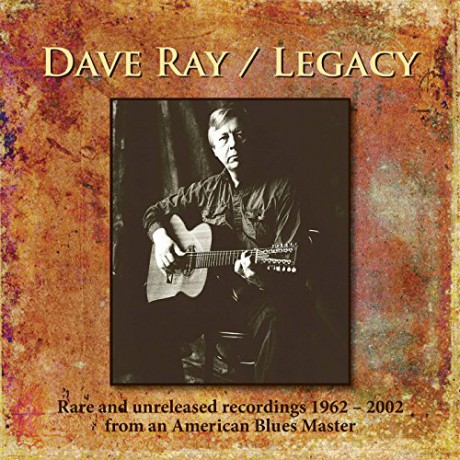 Dave Ray: Legacy [3CD]