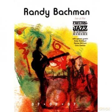 Randy Bachman: Live At The Montreal Jazz Festival [DVD]